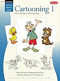 Cartooning: Cartooning: Book 1 (How to Draw and Paint/Art Instruction Program) by