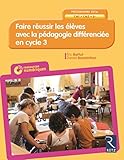 Faire réussir les élèves avec la pédagogie différenciée en Cycle 3