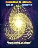 Image de THE BOOK OF RAMADOSH: 13 Anunnaki Ulema Techniques To Live Longer, Happier, Healthier, Wealthier. 7th Edition. Paranormal, alien life, occult, extrate