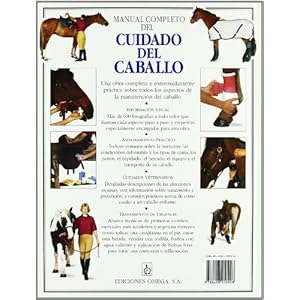 MANUAL COMPLETO DEL CUIDADO DEL CABALLO (GUIAS DEL NATURALISTA-ANIMALES DOMESTICOS-CABALLOS)