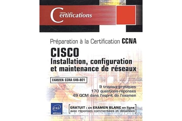 CISCO: Installation, configuration et maintenance de réseaux