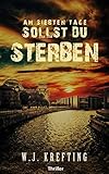 Bücher Neuerscheinungen 2022 - Am siebten Tage sollst du sterben - Thriller von Wilhelm J. Krefting