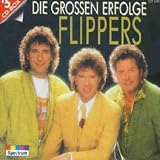 Die Grossen Erfolge - Die Flippers