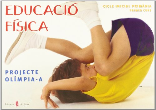 OlímpiaA Educació física Primer curs de primària Llibre de l'alumne (Educació i llibre escolar Català)