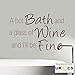 Produktbild Heißes Bad Glas Wein Feines Zitat Relax Pamper-Wand-Kunst-Aufkleber-Abziehbild-Vinyl Raum Schlafzimmer Junge Mädchen Kinder Erwachsene Heim Wohnzimmer Zitate Küche Badezimmer Wandaufkleber