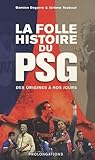 La folle histoire du PSG