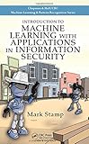 Introduction to Machine Learning with Applications in Information Security (Chapman & Hall/Crc Machine Learning & Pattern Recognition) by 