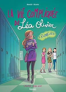 jaquette livre La Vie compliquée de Léa Olivier BD T02: Rumeurs
