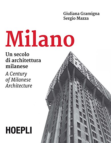 Preisvergleich Produktbild Milano. Un secolo di architettura milanese-A Century of Milanese Architecture