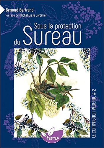 Télécharger Sous la protection du Sureau - Vol. 2 PDF Ebook En Ligne