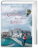 Das Geheimnis der roten Schatulle by Emma Carroll, Verena Körting