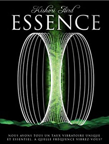 Download Essence - À quelle fréquence vibrez-vous ? Download Essence - À quelle fréquence vibrez-vous ?
