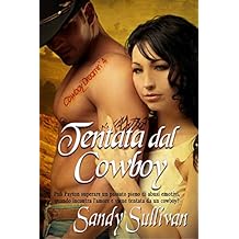 Sandy Sullivan - Cowboy dreamin' Vol. 04. Tentata dal cowboy (2018)