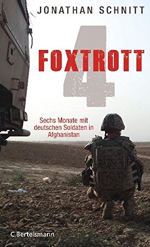 Download Foxtrott 4: Sechs Monate mit deutschen Soldaten in Afghanistan Download Foxtrott 4: Sechs Monate mit deutschen Soldaten in Afghanistan
