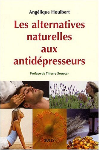 Les alternatives naturelles aux antidépresseurs gratuit Les alternatives naturelles aux antidépresseurs gratuit
