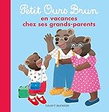 Petit Ours Brun en vacances chez ses grands-parents