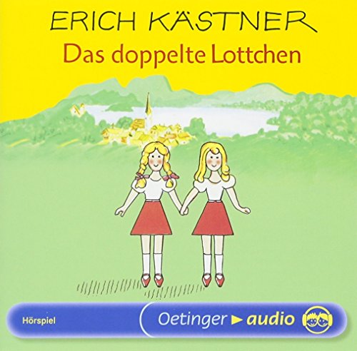 Das doppelte Lottchen. CD (Oetinger Audio)