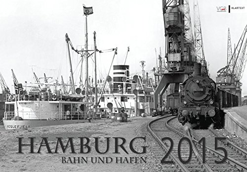 Kalender Hamburg Bahn und Hafen 2015