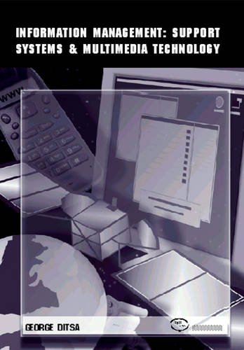 Information Management: Support Systems and Multimedia Technology