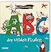 ABC der wilden Piraten (Die Großen Kleinen) by Günther Jakobs