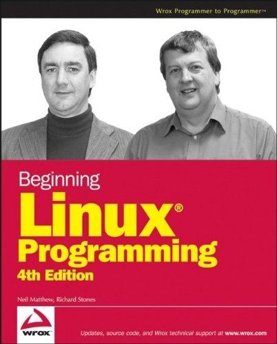 Beginning Linux Programming by Matthew, Neil, Stones, Richard (2007) Paperback francais Beginning Linux Programming by Matthew, Neil, Stones, Richard (2007) Paperback francais