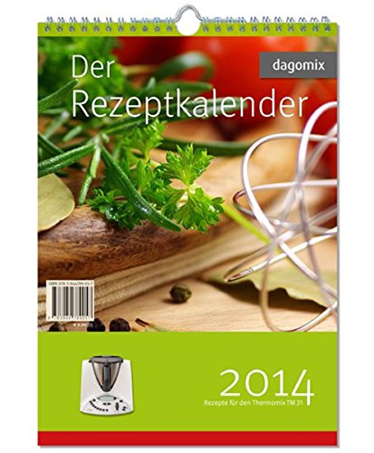 Der Rezeptkalender 2014 Rezepte für den Thermomix TM 31