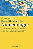Image de Kleines Handbuch der Numerologie -: Was Ihre Zahlen über Sie und Ihr Schicksal verraten -
