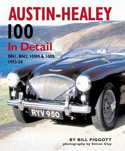 Austin-Healey 100 In Detail: BN1, BN2, 100M & 100S 1953-56 Austin-Healey 100 In Detail: BN1, BN2, 100M & 100S 1953-56
