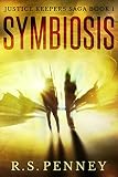 Image de Symbiosis (Justice Keepers Saga Book 1) (English Edition)