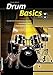 Produktbild Drum Basics: The most important elements of modern Drumming!