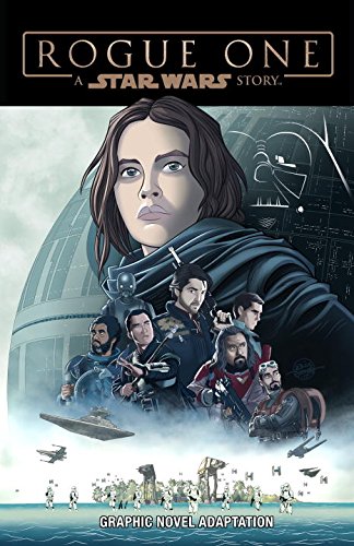 Preisvergleich Produktbild Star Wars: Rogue One Graphic Novel Adaptation