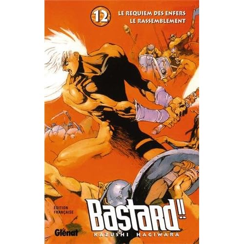 Bastard ! ! - Le Requiem des enfers, tome 12 : Le Rassemblement Bastard ! ! - Le Requiem des enfers, tome 12 : Le Rassemblement