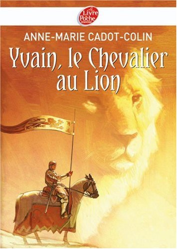 couverture de : Yvain, le chevalier au lion