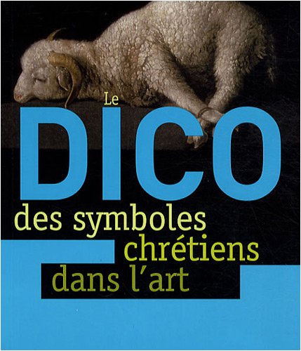 Le dico des symboles chrétiens dans l'art