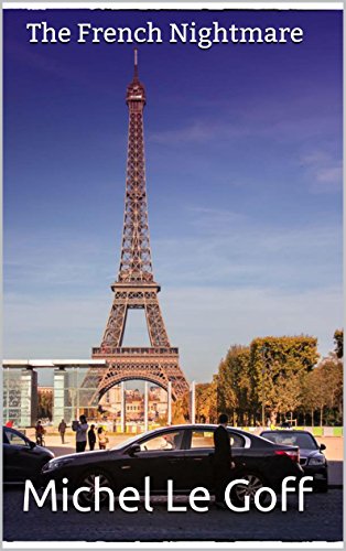 The French Nightmare (English Edition) The French Nightmare (English Edition)
