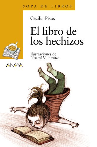 El libro de los hechizos (literatura infantil (6 - 11 años) - sopa de libros)