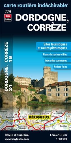 Download Dordogne (24), Corrèze (19) - Carte départementale, routière et touristique (échelle : 1/180 000) Download Dordogne (24), Corrèze (19) - Carte départementale, routière et touristique (échelle : 1/180 000)