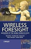 Image de Wireless Foresight: Scenarios of the Mobile World in 2015