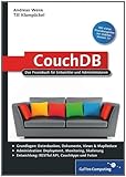 CouchDB: Das Praxisbuch für Entwickler und Administratoren (Galileo Computing) by 