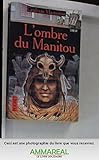 L'ombre du manitou