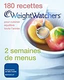 180 recettes weight watchers pour cuisiner équilibré toute l'année