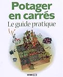 Potager en carrés : Le guide pratique