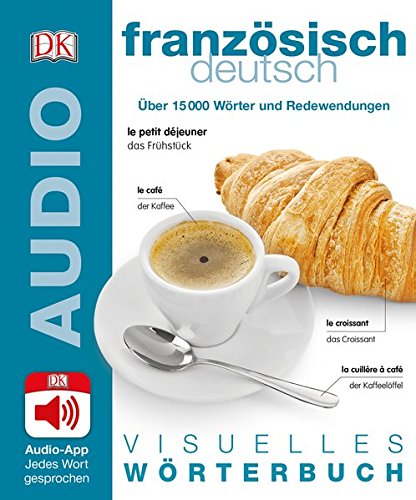 Preisvergleich Produktbild Visuelles Wörterbuch Französisch Deutsch: Mit Audio-App - Jedes Wort gesprochen
