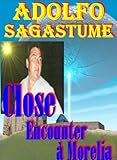 Image de Close Encounter à Morelia (French Edition)