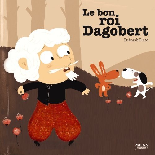 le  Bon roi dagobert