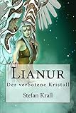 Image de Lianur: Der verbotene Kristall (Die Kristallchroniken)
