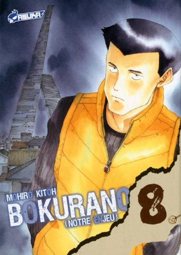Bokurano, notre enjeu — Tome 8