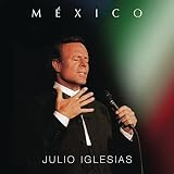 M�xico - Julio Iglesias