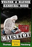 Cover zum Buch Mausetot: Wegner & Hauser. Hamburg: Mord