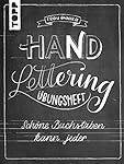 Handlettering Übungsheft: Schöne Buchstaben kann jeder